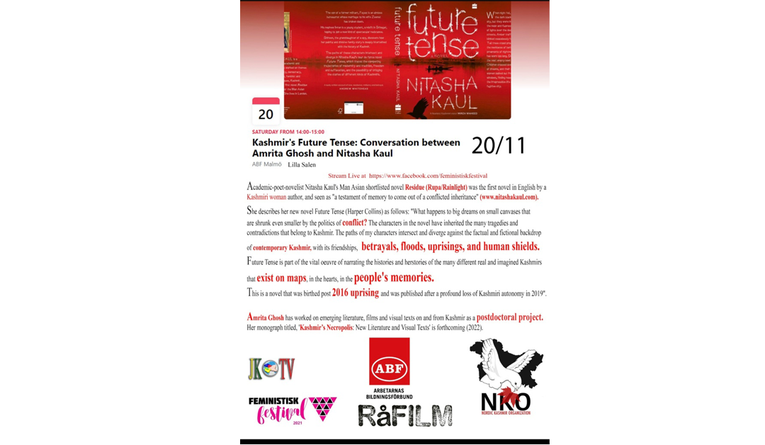 Kashmir’s Future Tense: Conversation between Amrita Ghosh and Nitasha Kaul at Feminist Festival in Malmö 20/11